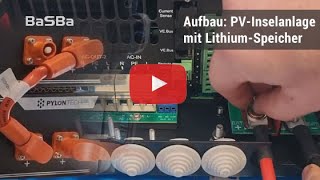 Aufbau einer BaSBa Solar-Inselanlage mit Lithium-Speicher