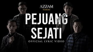 Download lagu Pejuang Sejati - Azzam Haroki |  Lyric Video mp3