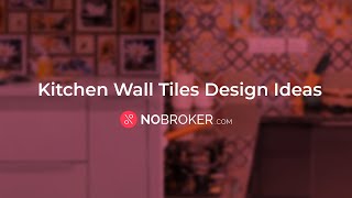25 Best Kitchen Wall Tiles Design for Indian Homes #kitchendesign #kitchenwall #nobrokerinteriors