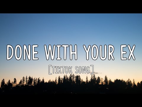 Gladdest - Done With Your Ex (Lyrics) "No Extra Stress No Extra Worries" [Tiktok Song]