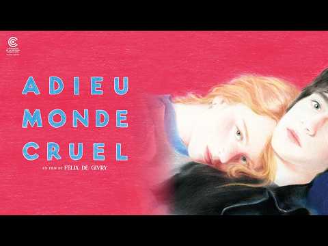 Bande-annonce Adieu monde cruel - Réalisation Félix de Givry Diaphana Distribution