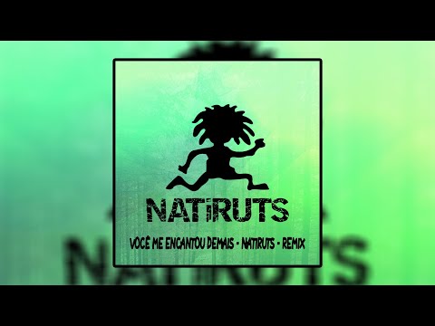 Você me encantou demais   Natiruts   REMIX