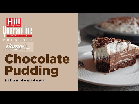 Home Made | Sahan Hewadewa - Chocolate Pudding