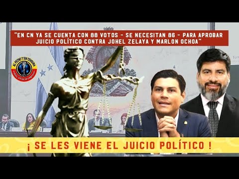 ¡ SE LES VIENE EL JUICIO POLÍTICO !
