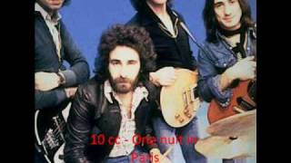 10 cc - one nuit in Paris