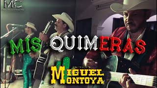 Mis quimeras-Mígueles de Miguel Montoya en vivo