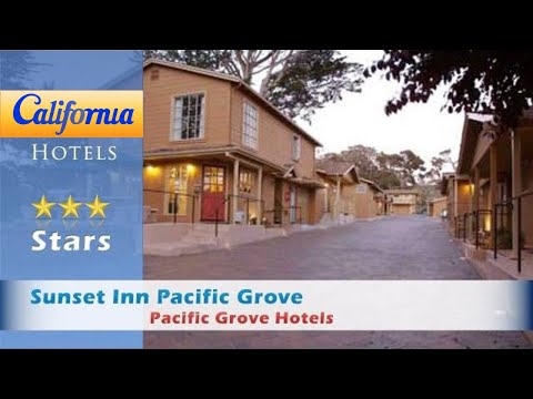Sunset Inn Pacific Grove, Pacific Grove Hotels - California
