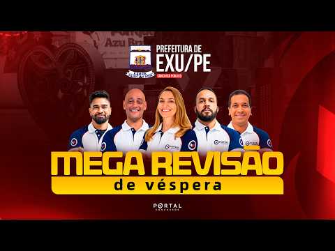 CONCURSO PREF. EXU/PE | MEGA REVISÃO DE VÉSPERA