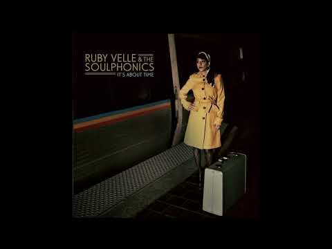 Ruby Velle & The Soulphonics - "It's About Time"