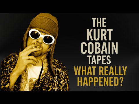 THE KURT COBAIN TAPES: What Really Happened? (2023 Documentary)