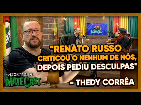 "RENATO RUSSO CRITICOU O NENHUM DE NÓS, DEPOIS PEDIU DESCULPAS" - THEDY CORRÊA | MATECAST