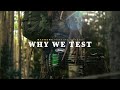 Why We Test // Mathews Proving Ground