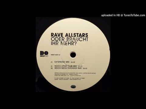 Rave Allstars - Oder Braucht Ihr Mehr (Extended Mix) 2002
