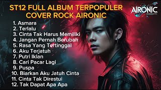 Download lagu FULL ALBUM TERPOPULER  ST12 & SETIA BAND – COVER ROCK AIRONIC mp3
