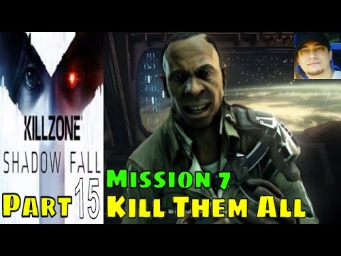 Killzone Shadow Fall Gameplay Walkthrough Part 15   Mission 7   A   Single Player Campaign for PS4