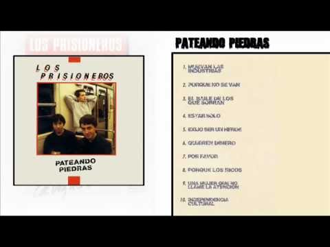 Los Prisioneros - Pateando Piedras (1986) [Disco Completo] [Full Album]