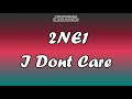 2NE1 - I Dont Care - Karaoke