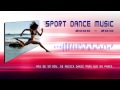 Sport Dance Music 2000 - 2010