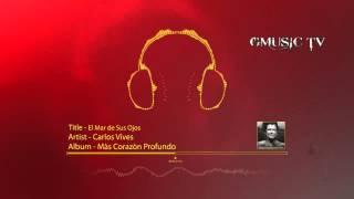 Carlos Vives - El Mar de Sus Ojos - Audio HD