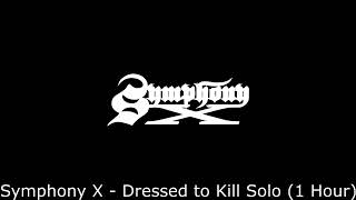 Symphony X   Dressed To Kill Solo 1 Hour