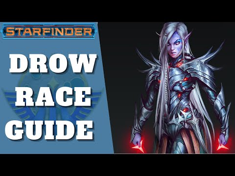 How to Play A Drow - Starfinder