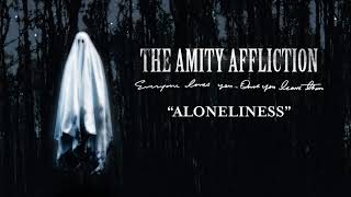 The Amity Affliction Aloneliness