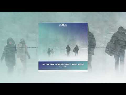 DJ Gollum x Empyre One x Paul Keen - Blizzard