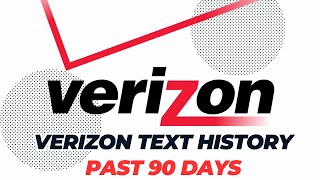View Verizon text history past 90 days