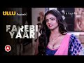 Farebi Yaar Part 1 Ullu App New Web Series Bharti Jha Jaishree Gaikwad Story Explain