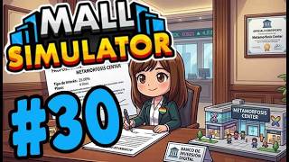 Pedimos El Mayor Préstamo Del Banco #30 | Mall Simulator | Gameplay Español
