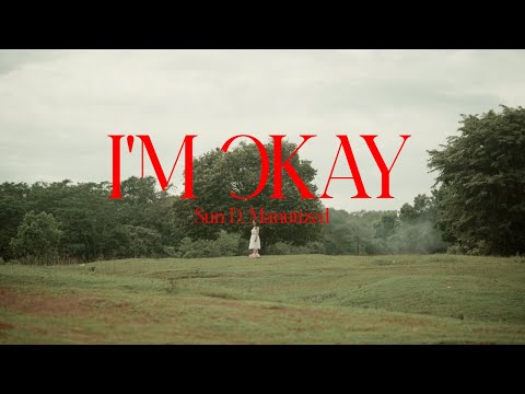 Sun D, Manutized - I'm Okay (Official Music Video)