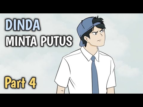 DINDA MINTA PUTUS PART 4 - Animasi Sekolah