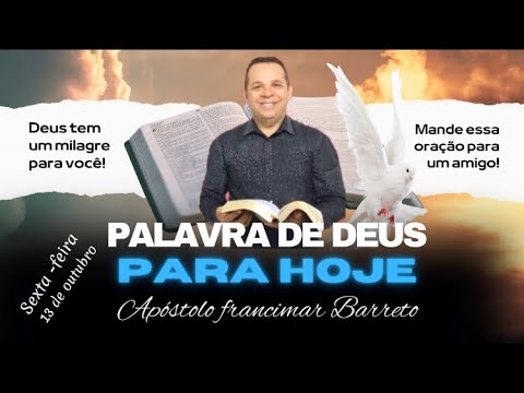 PALAVRA DE DEUS PARA HOJE -sexta feira 13 de outubro 2023