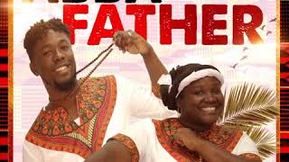 Abba Father | Joanna &amp; Dj Paul | Official Audio 2019 (Afrobeat)
