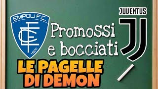 LE PAGELLE DI DEMON -Empoli vs Juventus 1-2