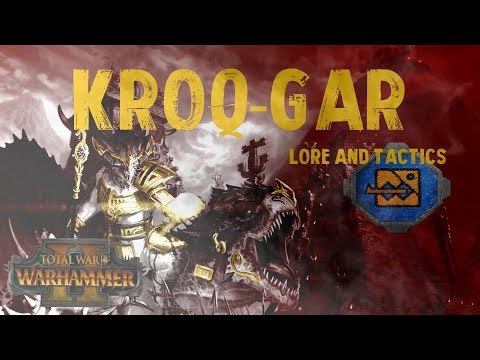Total War: Warhammer Lore Kroq-Gar
