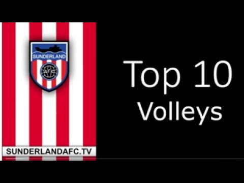 Sunderlandafctv - Top Ten Sunderland Volleys