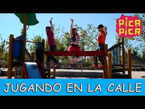 Pica-Pica - Jugando en la Calle (Videoclip Oficial)