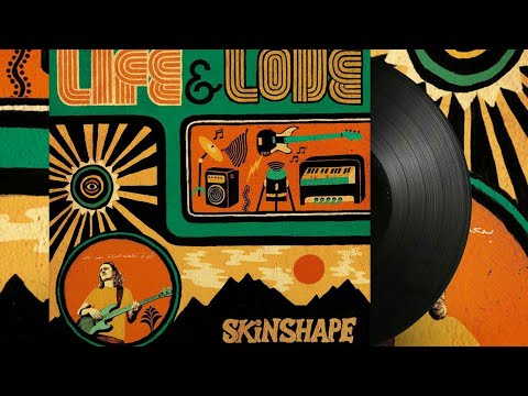 Skinshape - Life & Love [Album]