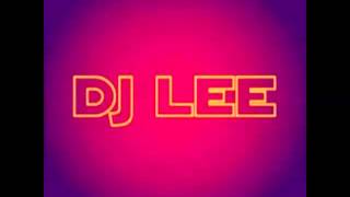 DJ Lee - 5th April 2014 (UK Bounce)