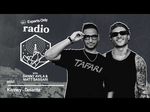 Experts Only Radio #032 - Danny Avila & Matt Sassari Takeover