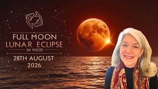 Full Moon Lunar Eclipse in Pisces 2026: Release the Past, Embrace the Future