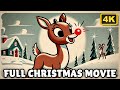 Rudolph The Red Nosed Reindeer Full Movie 4K Full Christmas Movies Christmas Cartoons