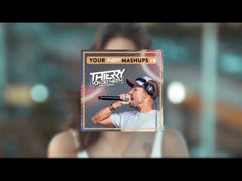 YOUR PARTY MASHUPS #8 - THIERRY VON DER WARTH