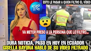 DURA NOTICIA!! PASO HOY EN ECUADOR GISELLA BAYONA HABLA DE SU VIDEO VIRAL NOTICIAS HOY TC TELEVISION
