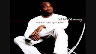 Will Downing & Chanté Moore -  When You Need Me