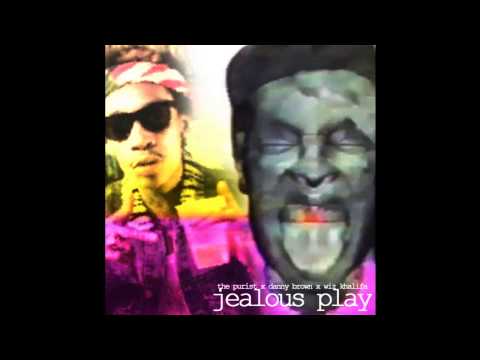 Jealous Play - The Purist, Danny Brown, Wiz Khalifa