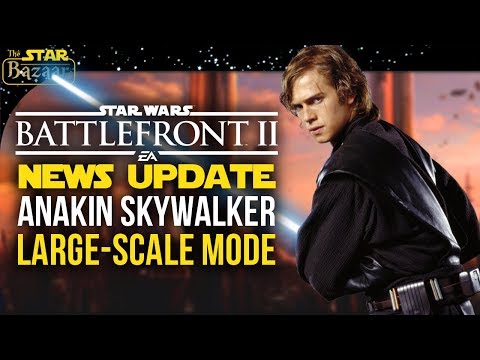 Anakin Skywalker Release Date, Large-Scale Mode | Battlefront 2 Update