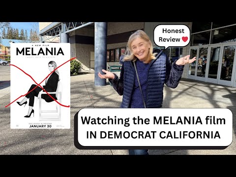 Honest Review of MELANIA film, hard to find in Democrat California.