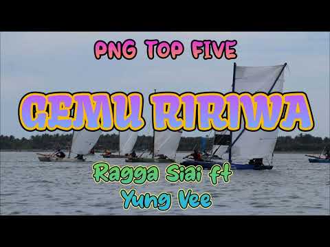 Gemu Ririwa- Ragga Siai x Young Vee